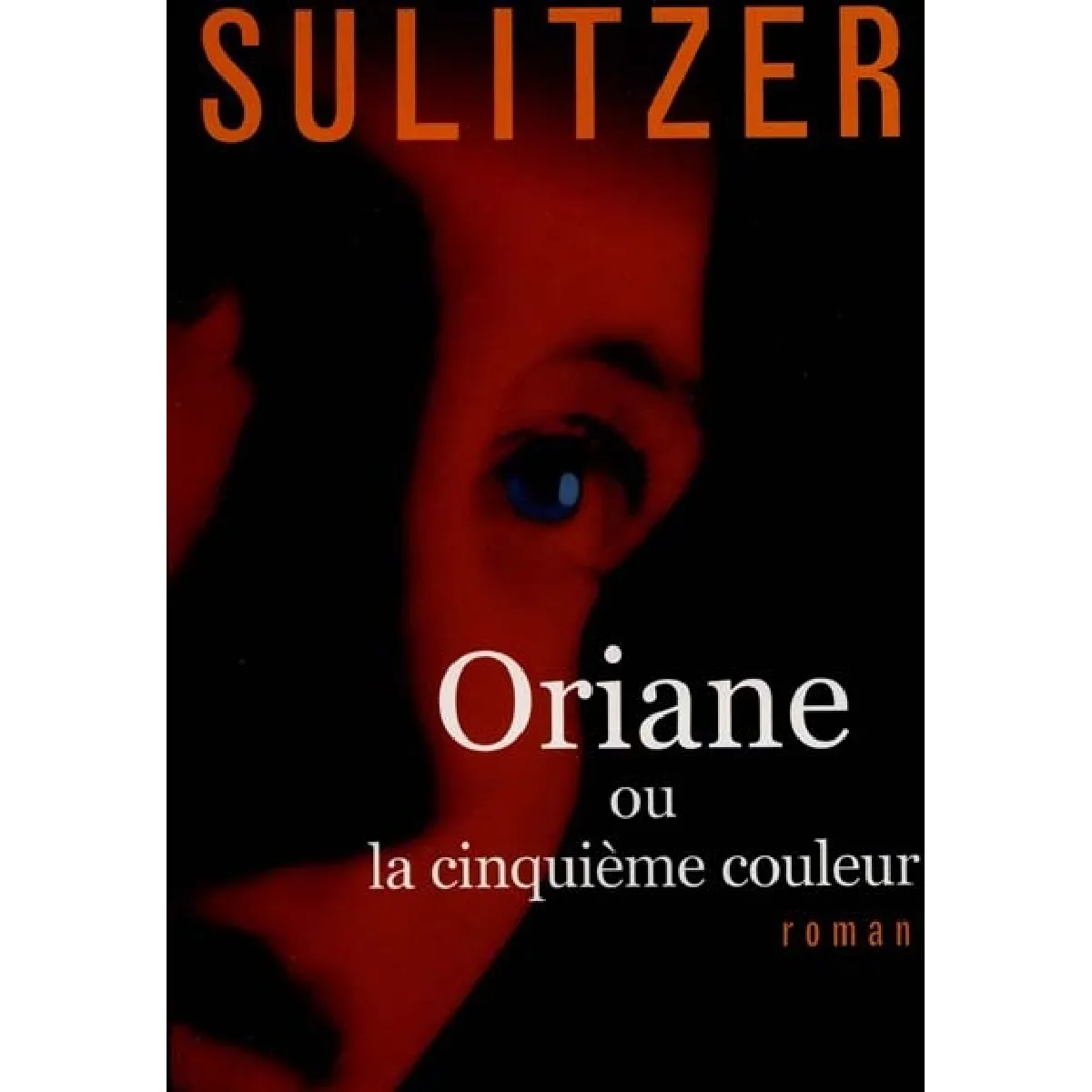 Oriane ou La cinquième couleur · Occasion