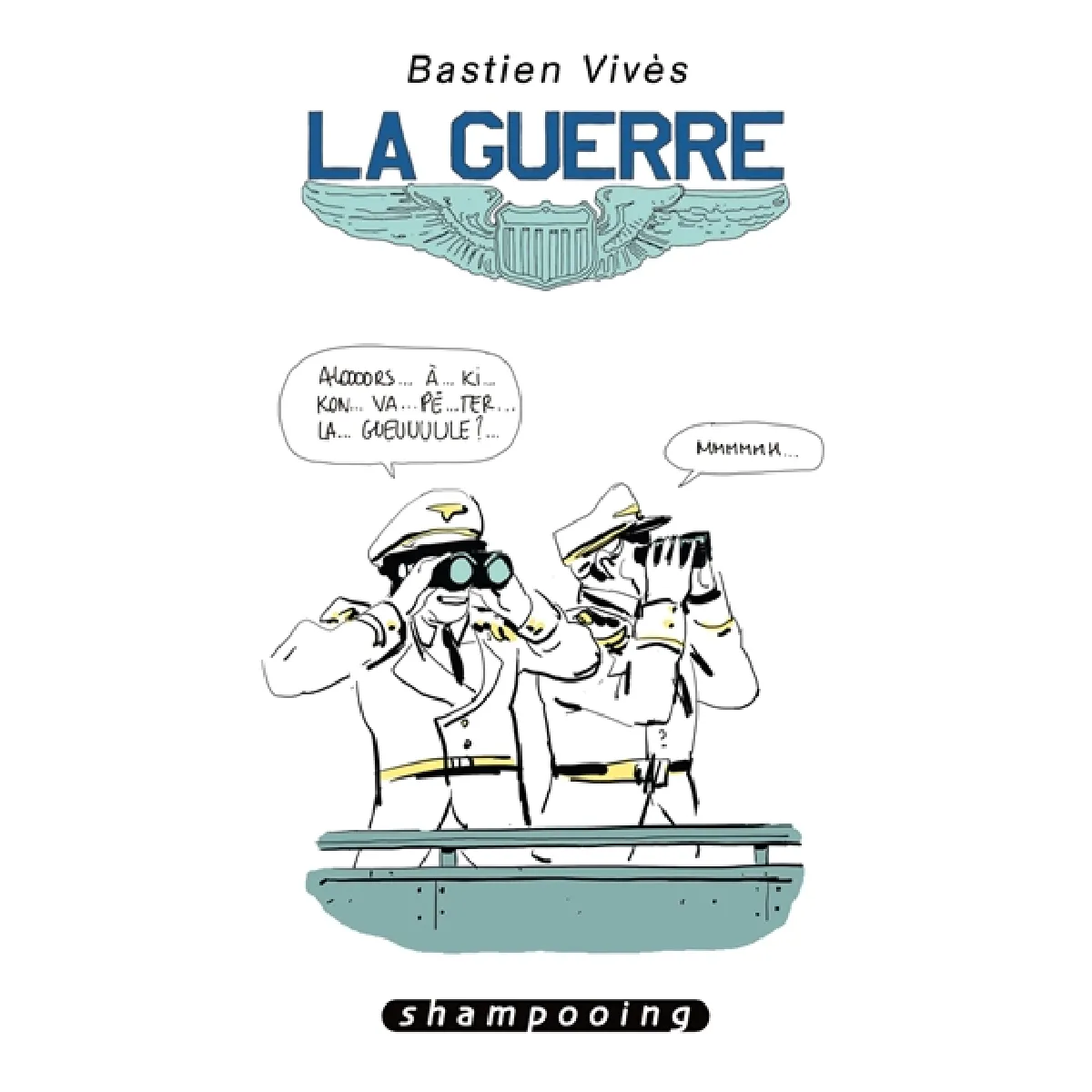 Bastien Vivès. Vol. 5. La guerre · Occasion