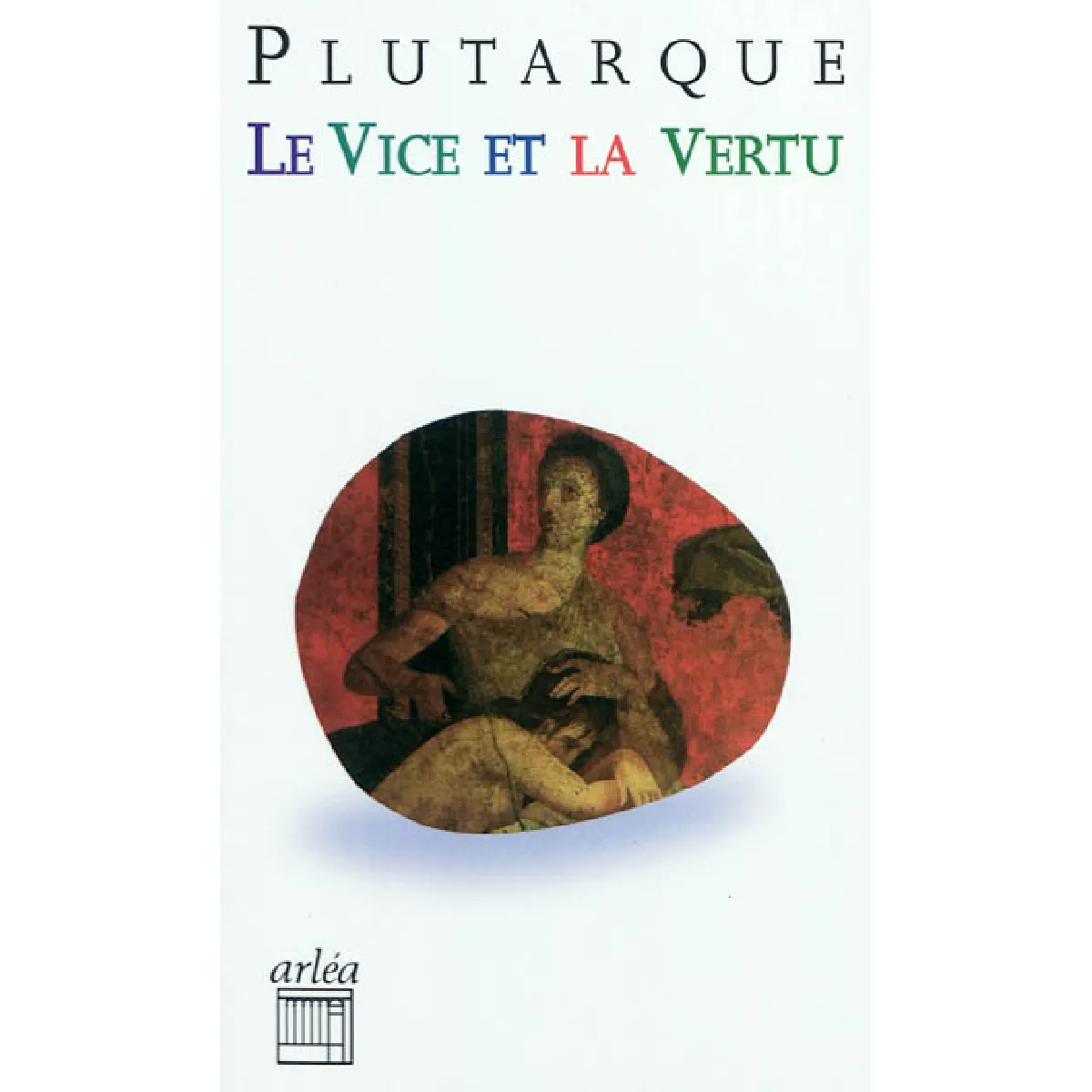 Le vice et la vertu · Occasion