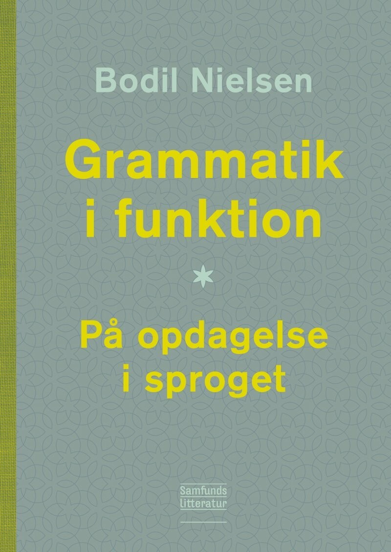 Grammatik I Funktion - Bodil Nielsen - Bog