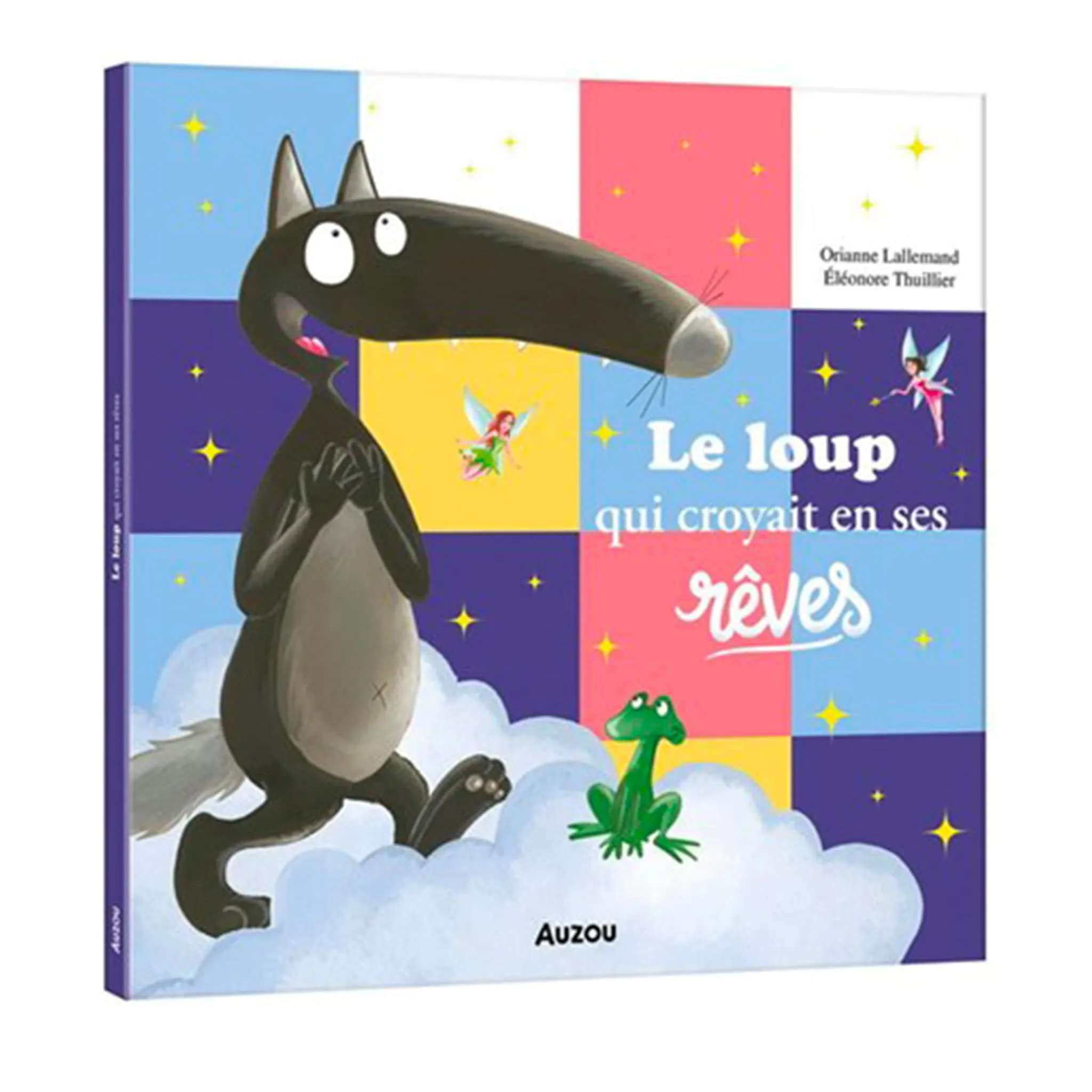 Auzou Le Loup Qui Croyait en Ses Rêves