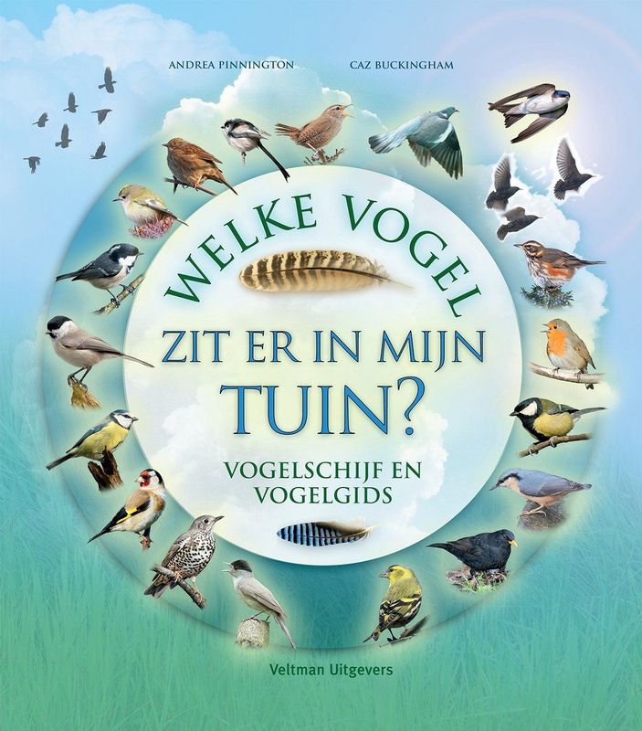 Welke Vogel Zit Er In Mijn Tuin? - Geïllustreerde Vogelgids