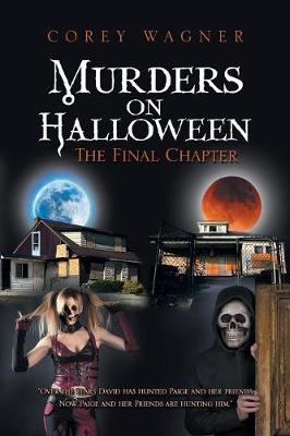 Murders on Halloween: The Final Chapter (Paperback)
