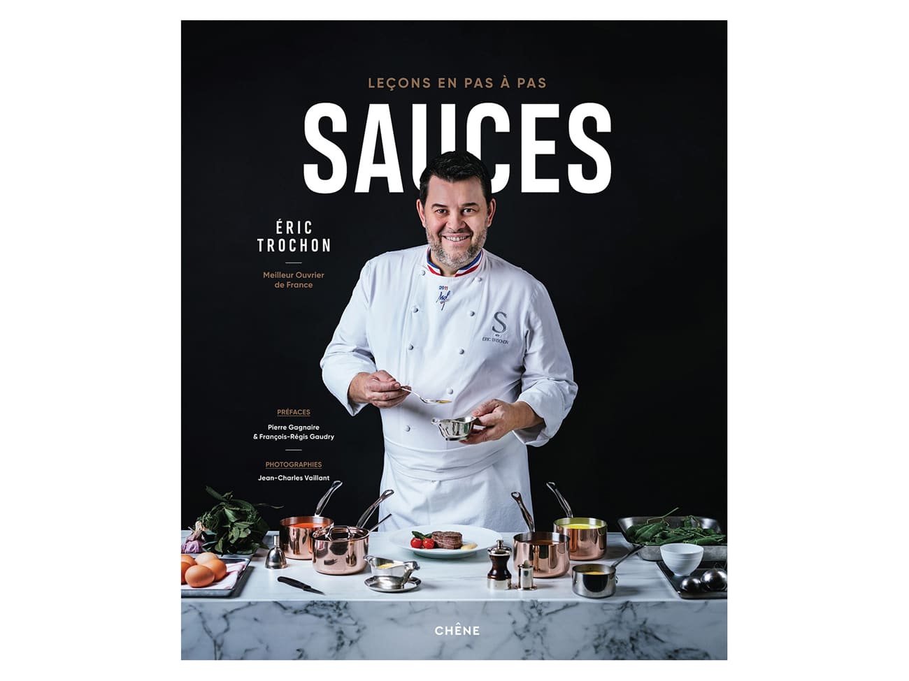 Sauces leçons en pas à pas - de Éric Trochon - Le Chêne