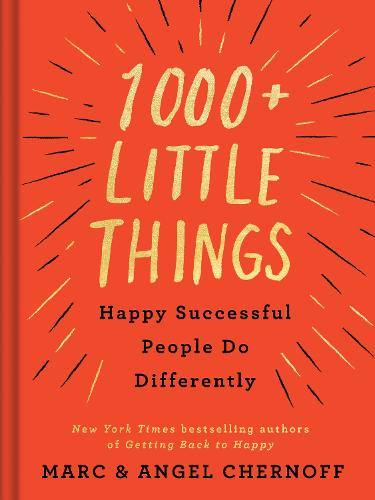 1000+ Little Things Happy Successful People Do Differently (Hardback)