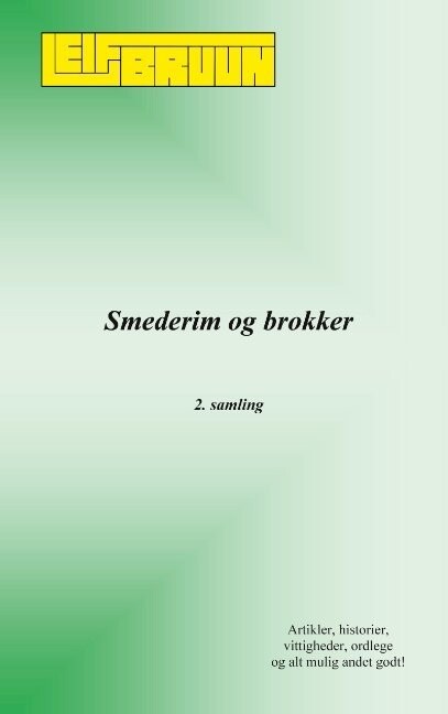 Smederim Og Brokker - Leif Bruun - Bog