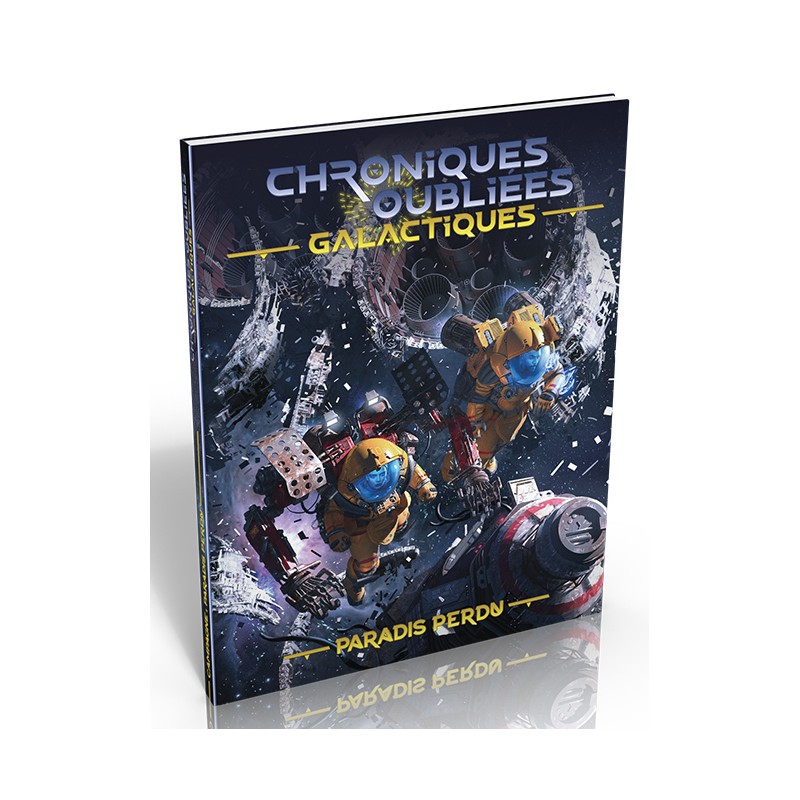 Chroniques Oubliées - Galactiques - Paradis Perdu