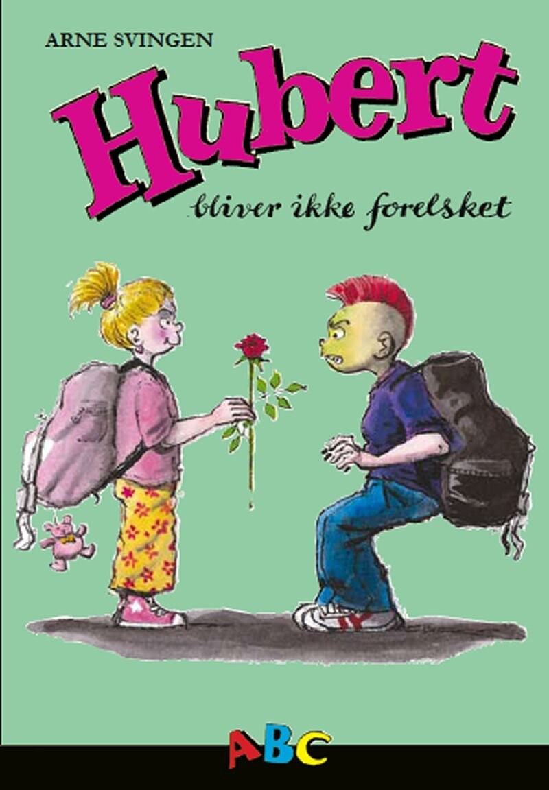 Hubert Bliver Ikke Forelsket - Arne Svingen - Bog