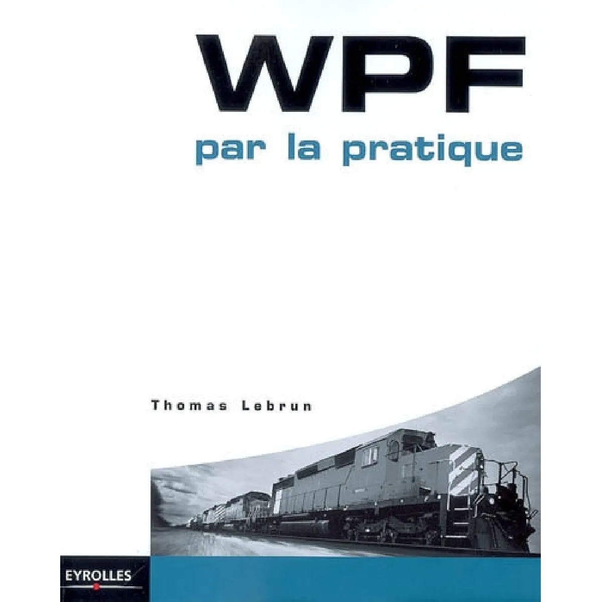 WPF par la pratique · Occasion
