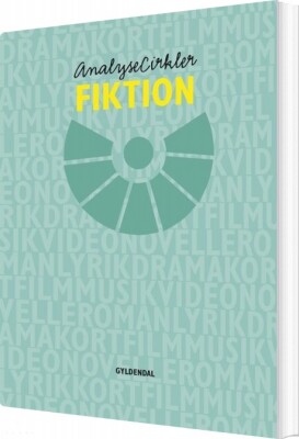 Analysecirkler. Fiktion - Nina Greve Rosen - Bog
