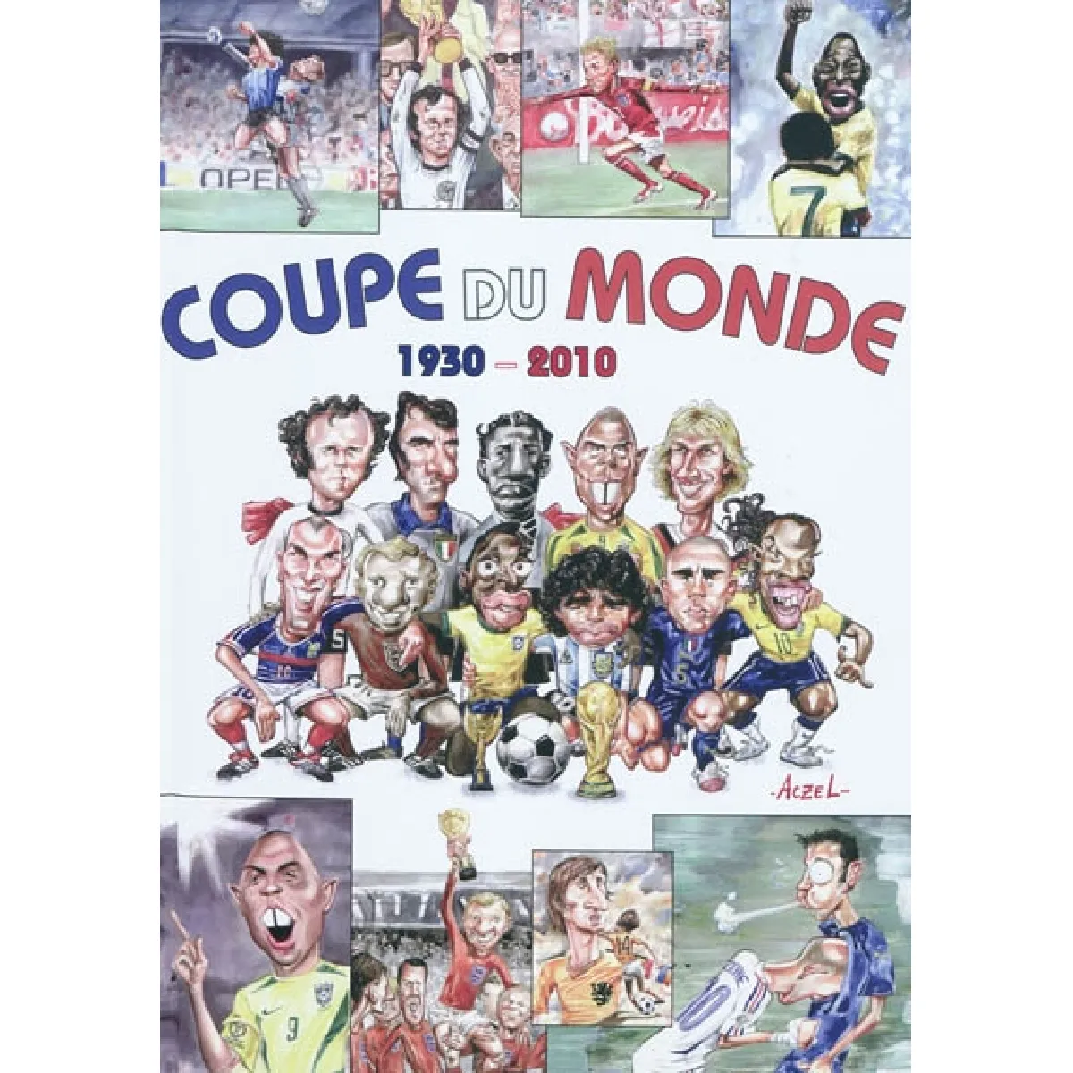 Coupe du monde : 1930-2010 · Occasion