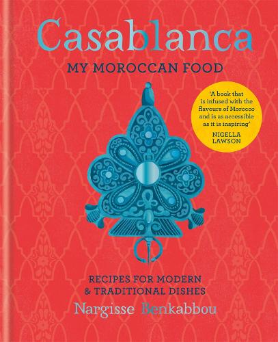 Casablanca: My Moroccan Food (Hardback)