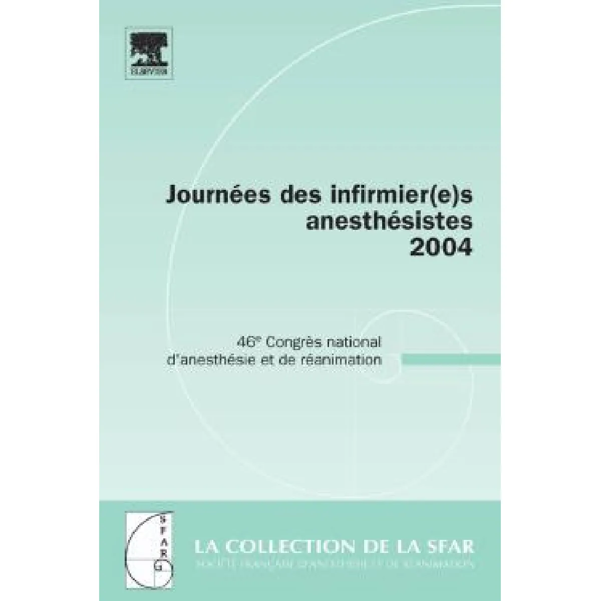 Journées des infirmièr(e)s anesthésistes 2004 · Occasion