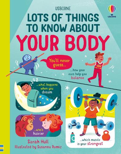 Lots of Things to Know About Your Body - Lots of Things to Know (Hardback)