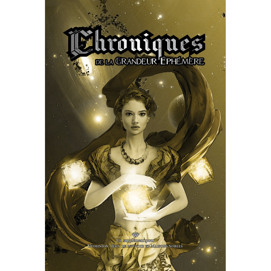 Dominion : Chroniques de la grandeur éphémère