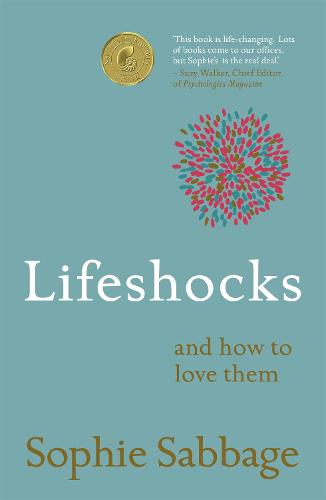 Lifeshocks: And how to love them (Paperback)