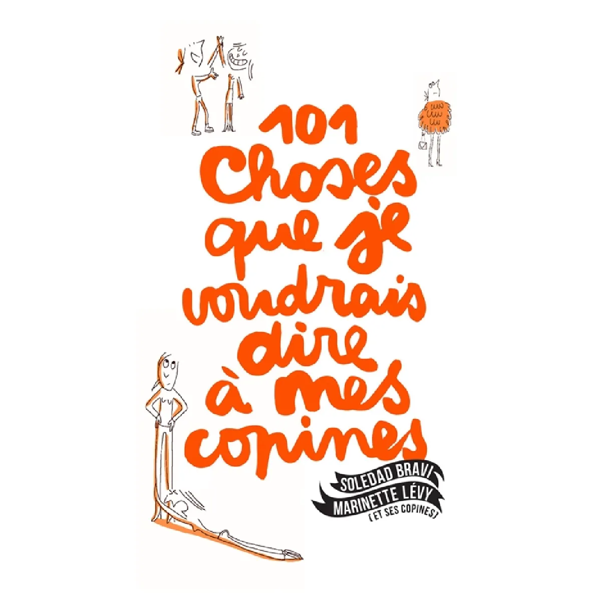 101 choses que je voudrais dire à mes copines · Occasion
