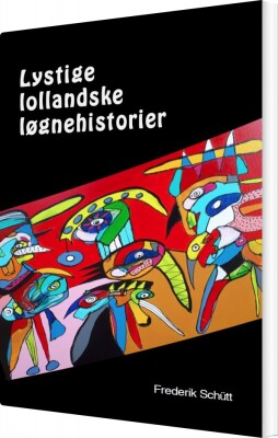 Lystige Lollandske Løgnehistorier - Frederik Schütt - Bog