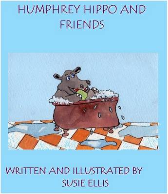 Humphrey Hippo and Friends (Paperback)