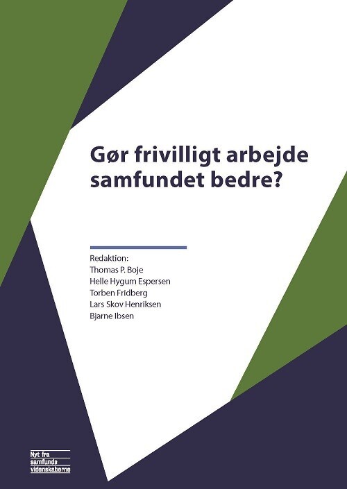 Gør Frivilligt Arbejde Samfundet Bedre? - Thomas P. Boje - Bog