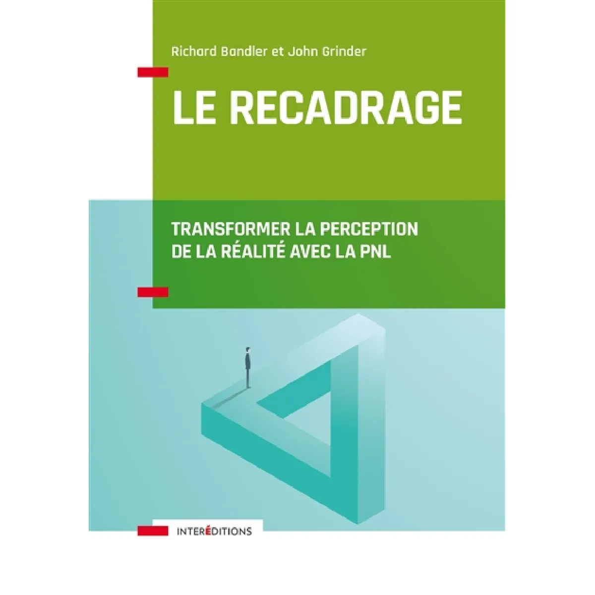 Le recadrage : transformer la perception de la réalité avec la PNL · Occasion