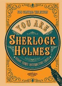 You Are Sherlock Holmes