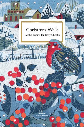 Christmas Walk: Twelve Poems for Rosy Cheeks (Paperback)