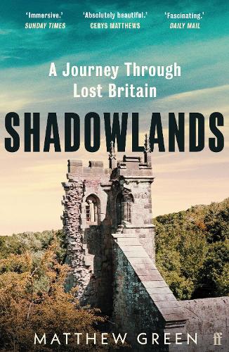 Shadowlands: A Journey Through Lost Britain (Paperback)