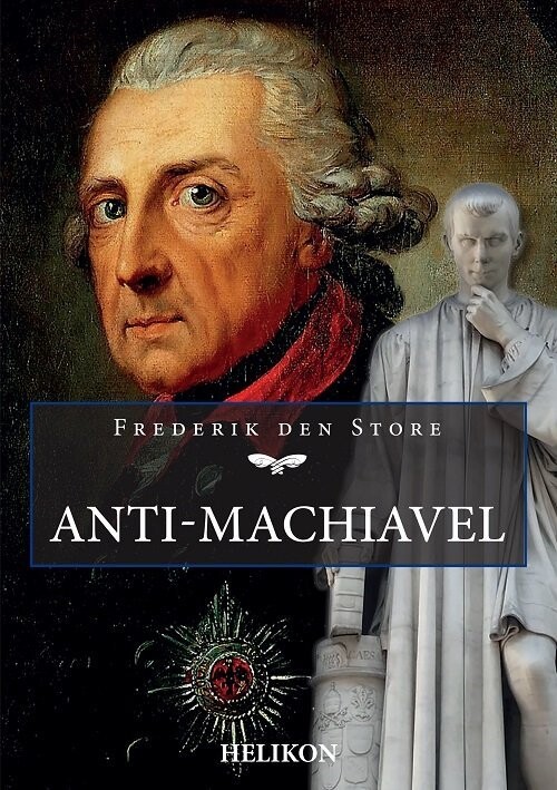 Anti-Machiavel - Frederik Den Store - Bog