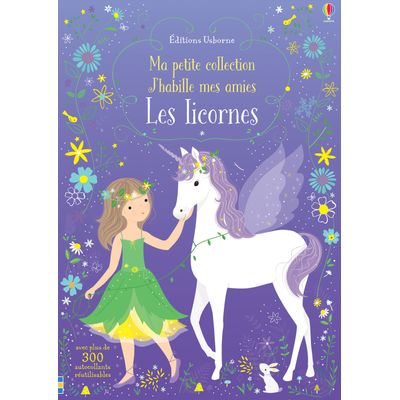 J'habille mes amies - ma petite collection - les licornes
