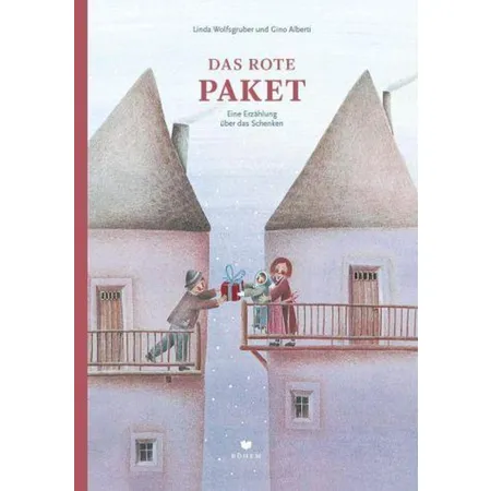 Bohem Das rote Paket Eine Erzählung über das Schenken