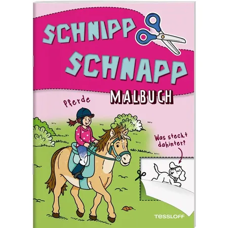 Tessloff Schnipp Schnapp Malbuch. Pferde. Was steckt dahinter?