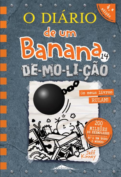 O Diário de um Banana, N. 14de Jeff Kinney De-mo-li-ção (4ª Edição)