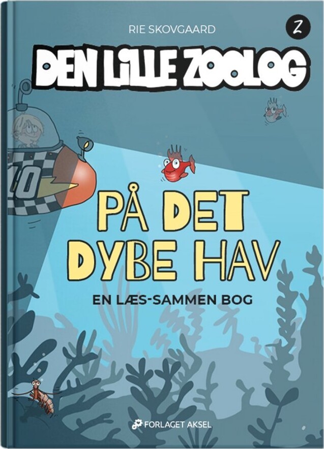 Den Lille Zoolog Bog 2 - Rie Skovgaard - Bog