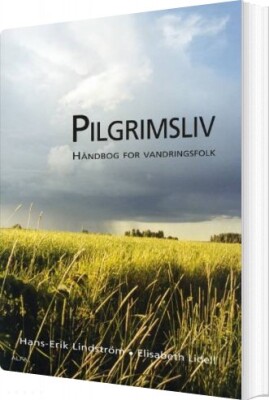 Pilgrimsliv - Elisabeth Lidell - Bog