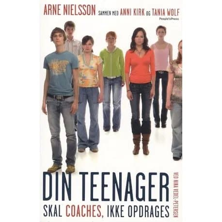 Din teenager skal coaches, ikke opdrages | Arne Nielsson | Språk: Dansk