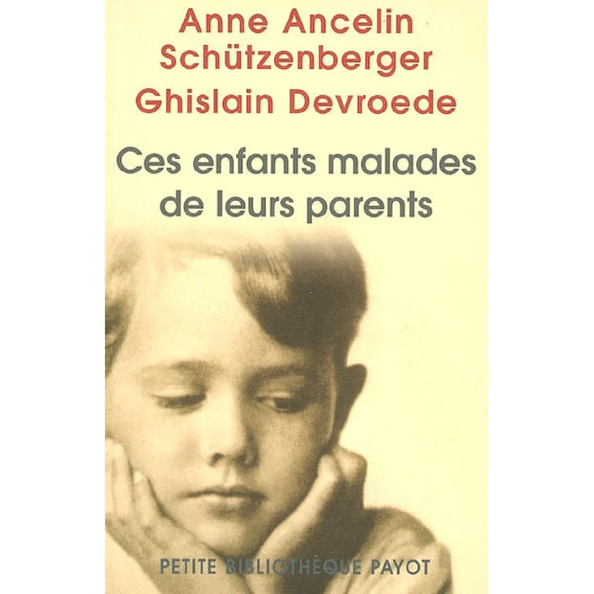 Ces enfants malades de leurs parents · Occasion