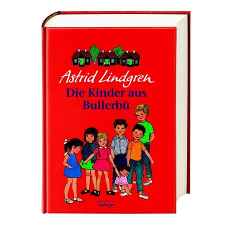 Oetinger Astrid Lindgren - Die Kinder aus Bullerbü, Gesamtausgabe