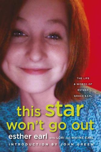 This Star Won't Go Out: The Life and Words of Esther Grace Earl (Paperback)