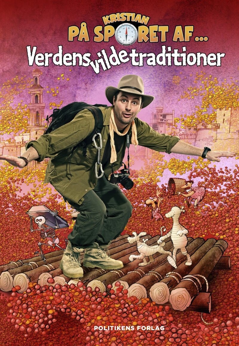 Kristian På Sporet Af Verdens Vilde Traditioner - Kristian Gintberg - Bog