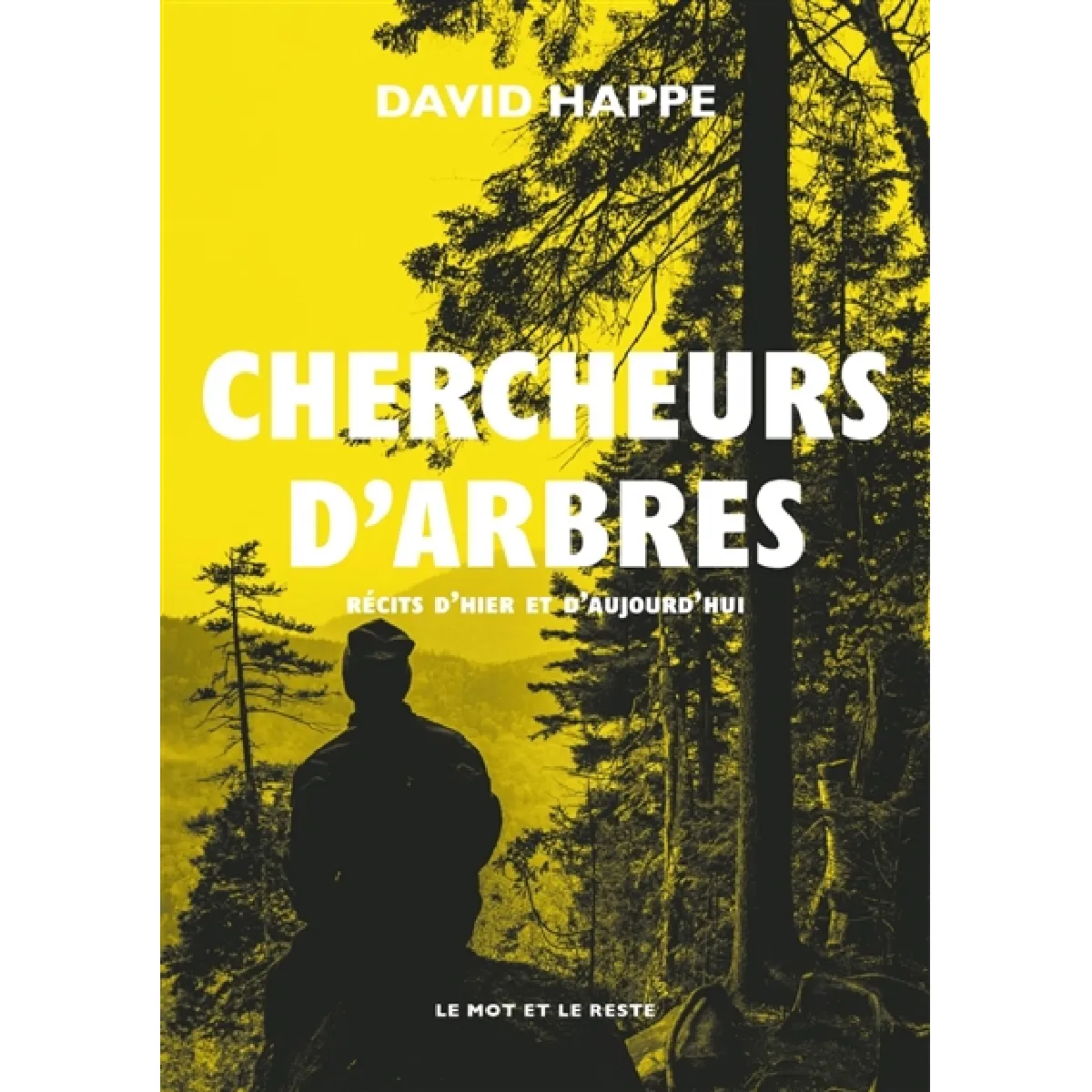 Chercheurs d'arbres : récits d'hier et d'aujourd'hui · Occasion