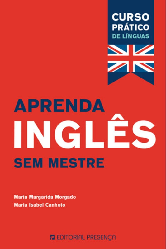 Aprenda Inglês sem Mestrede Maria Margarida Morgado e Maria Isabel Canhoto