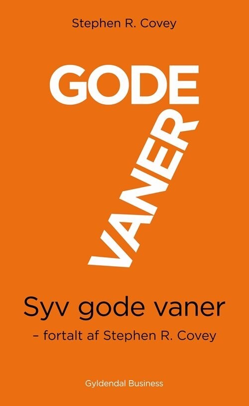 7 Gode Vaner - Kort Udgave - Stephen R. Covey - Bog