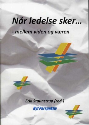 Når Ledelse Sker - Erik Staunstrup - Bog