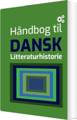 Håndbog Til Dansk - Litteraturhistorie - Ole Schultz Larsen - Bog
