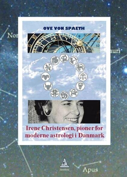 Irene Christensen - Pioner For Moderne Astrologi I Danmark - Ove Von Spaeth - Bog