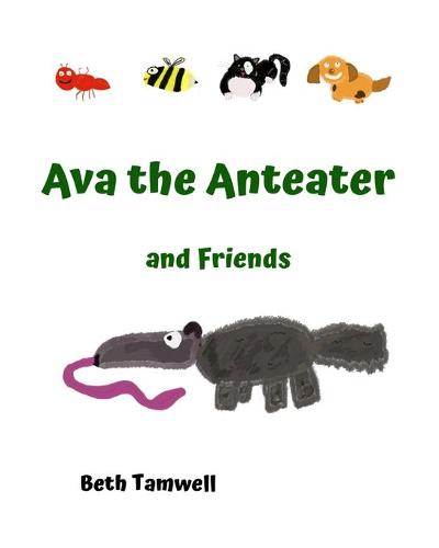 Ava the Anteater and Friends (Paperback)