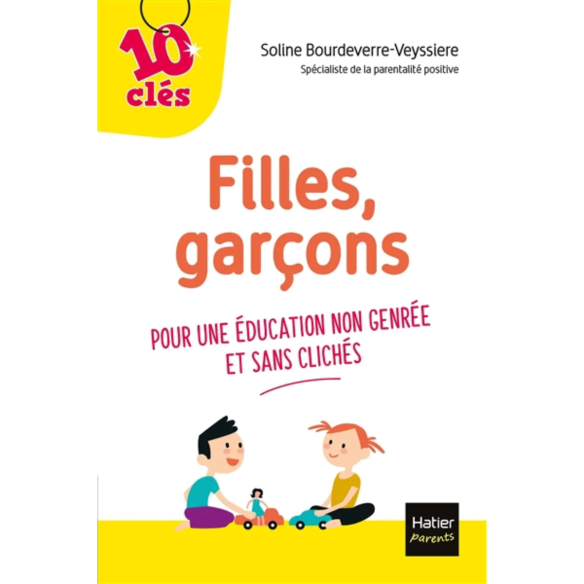 Filles, garçons : pour une éducation non genrée et sans clichés · Occasion