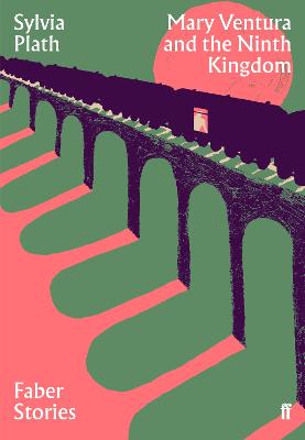 Mary Ventura and the Ninth Kingdom: Faber Stories - Faber Stories (Paperback)