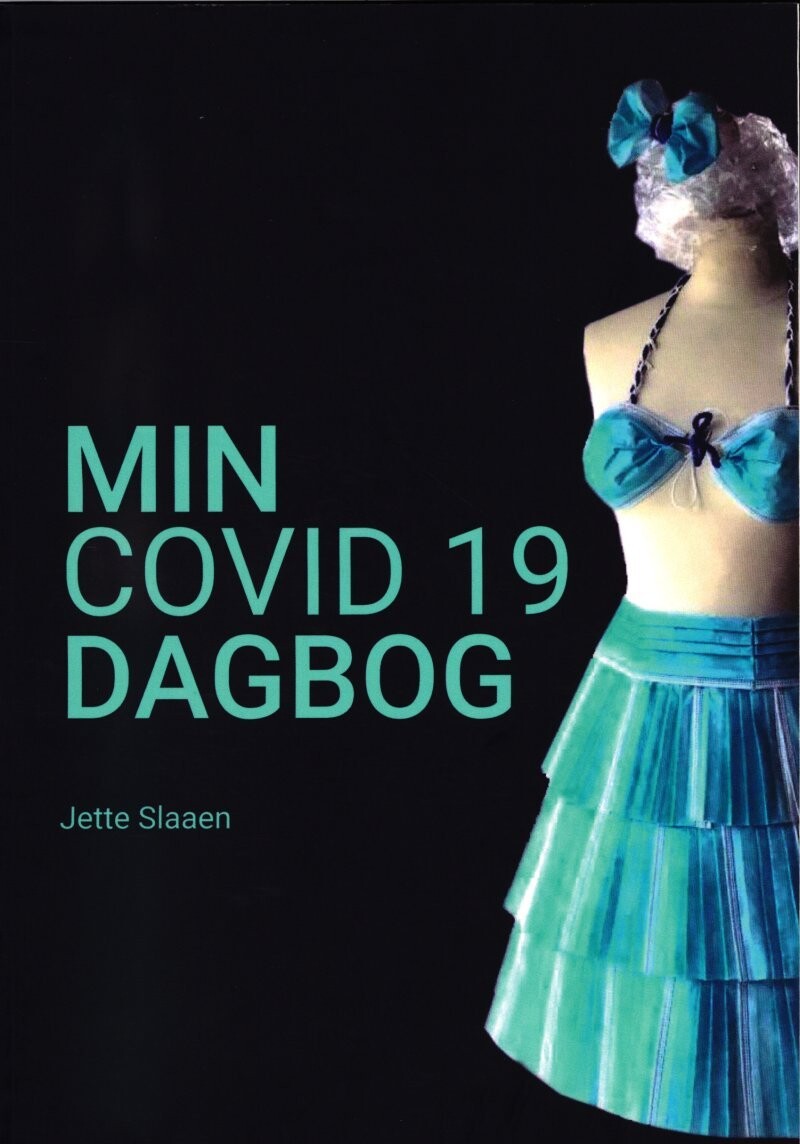 Min Covid 19 Dagbog - Jette Slaaen - Bog